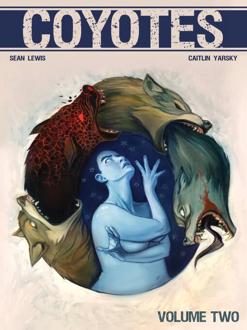 Title details for Coyotes (2017), Volume 2 by Sean Lewis - Available